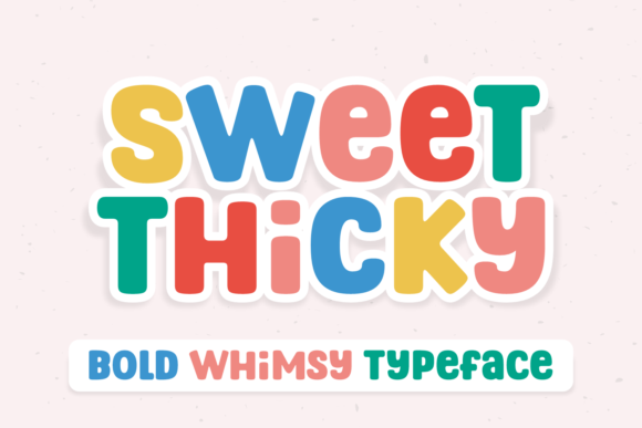 Sweet Thicky: A Bold Font for Creative Expression